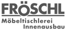 PRO2 New Media Referenz - Fr&ouml;schl M&ouml;beltischlerei